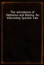 The adventures of Alphonso and Marina