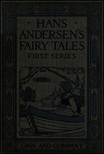Hans Andersen`s Fairy Tales. First Series