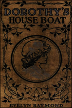 Dorothy on a House Boat