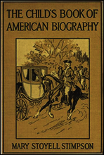 The Child`s Book of American Biography