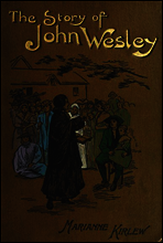 The Story of John Wesley, Told to Boys and Girls