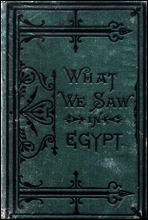 What We Saw in Egypt