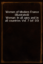 Women of Modern France (Illustrated)
Woman