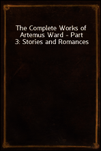 The Complete Works of Artemus Ward - Part 3