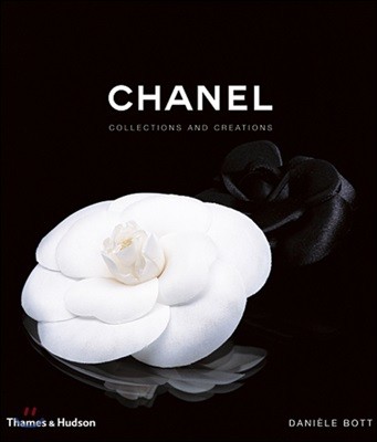 Chanel: Collections and Creations: Collections and Creations