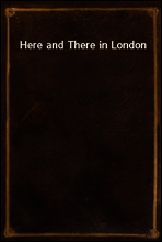 Here and There in London