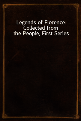 Legends of Florence