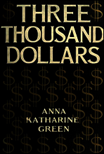 Three Thousand Dollars