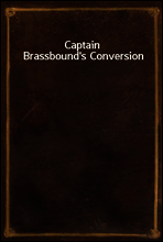 Captain Brassbound`s Conversion