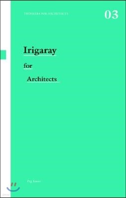 Irigaray for Architects