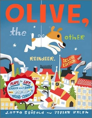 Olive, the Other Reindeer : Deluxe 10th Anniversary Edition