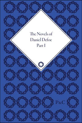 Novels of Daniel Defoe, Part I