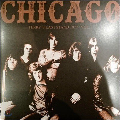 Chicago — Terrys Last Stand, Ny 1977 Vol.1 시카고 1977년 희귀 라이브 실황 1집 앨범 커버