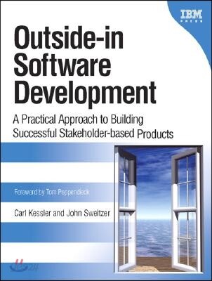 Outside-In Software Development: A Practical Approach to Building Successful Stakeholder-Based Products