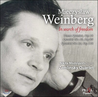 Zemlinsky Quartet 자유를 찾아서 - 믹지슬라프 바인베르크: 피아노 오중주, 사중주 10 & 13번 (In Search of Freedom - Mieczyslaw Weinberg: Piano Quintet, Quartets)