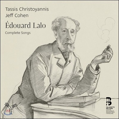 Tassis Christoyannis 에두아르 랄로: 가곡 전집 (Edouard Lalo: Complete Songs) 