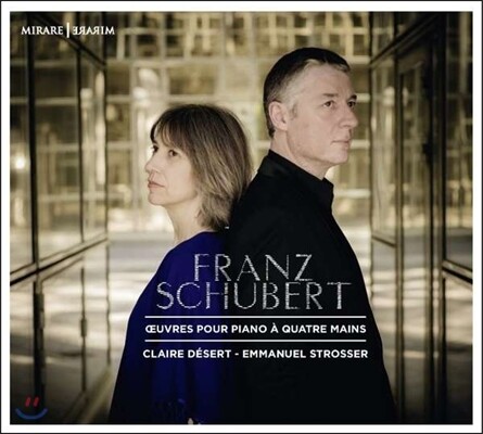 Claire Desert / Emmanuel Strosser 슈베르트: 네 손을 위한 작품집 (Schubert: Works for Four Hands Piano) 클레르 데제르, 엠마뉴엘 슈트로쎄