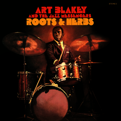 Art Blakey — Roots & Herbs (Limited Edition) 앨범 커버