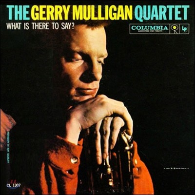 Gerry Mulligan Quartet - What is there to say? 