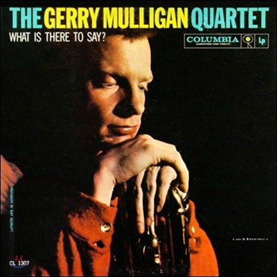 Gerry Mulligan Quartet — What is there to say? 앨범 커버