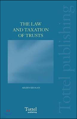 The Law and Taxation of Trusts