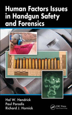 Human Factors Aspects of Handgun Safety and Forensics