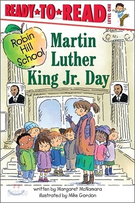 Martin Luther King Jr. Day: Ready-To-Read Level 1