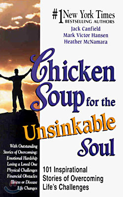 Chicken Soup for the Unsinkable Soul