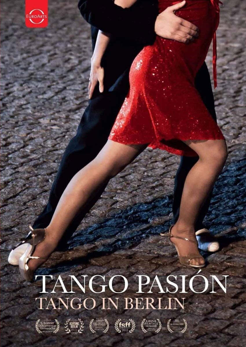 코둘라 힐데브란트의 다큐멘터리 - 탱고 열정: 베를린에서의 탱고 (Tango Pasion: Tango in Berlin - Documentary by Kordula Hildebrandt)