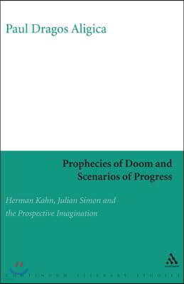 Prophecies of Doom and Scenarios of Progress