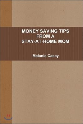 Money-Saving Tips from a Stay-At-Home Mom