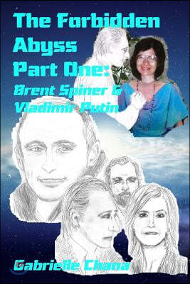 The Forbidden Abyss Part One: Brent Spiner & Vladimir Putin