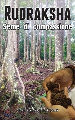 Rudraksha - Seme di compassione
