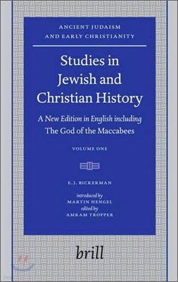 Studies in Jewish and Christian History (2 Vols): A New Edition in English Including the God of the Maccabees, Introduced by Martin Hengel, Edited by