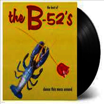 B-52's — Dance This Mess Around (Best Of) 앨범 커버