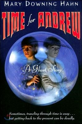 Time for Andrew: A Ghost Story