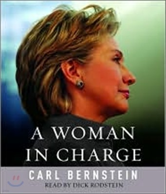 A Woman in Charge : The Life of Hillary Rodham Clinton : Audio CD