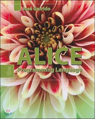 Alice: The Programming Language: The Programming Language