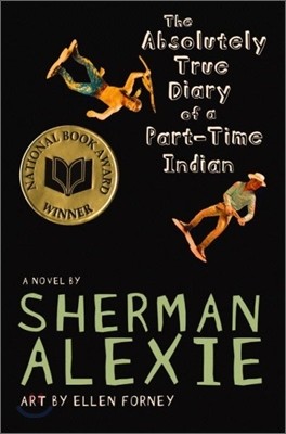 The Absolutely True Diary of a Part-Time Indian (National Book Award Winner)