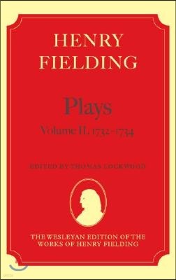 Henry Fielding - Plays, Volume II, 1731 - 1734