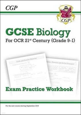 Grade 9-1 GCSE Biology: OCR 21st Century Exam Practice Workbook