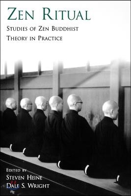 Zen Ritual: Studies of Zen Buddhist Theory in Practice