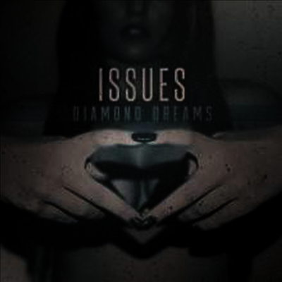 Issues — Diamond Dreams 앨범 커버
