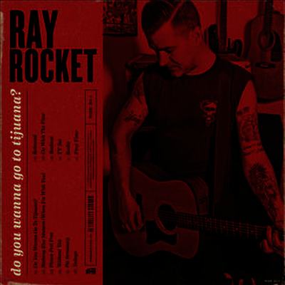 Ray Rocket — Do You Wanna Go To Tijuana (Download Card) 앨범 커버