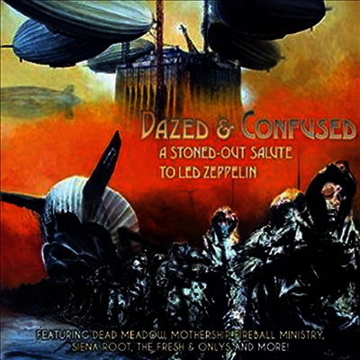Tribute To Led Zeppelin — Dazed & Confused - A Stoned-Out Salute to Led Zeppelin 앨범 커버