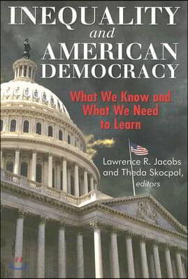 Inequality and American Democracy: What We Know and What We Need to Learn