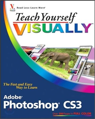 Teach Yourself Visually Photoshop CS3