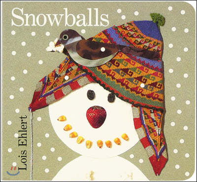 Snowballs Board Book: A Winter and Holiday Book for Kids