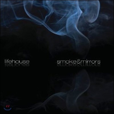 Lifehouse / Smoke & Mirrors (/̰)