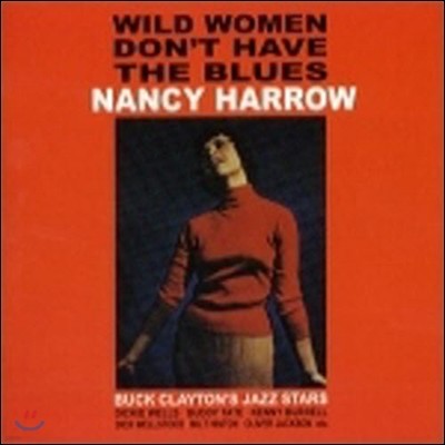 [߰] Nancy Harrow / Wild Women Don't Have The Blues ()